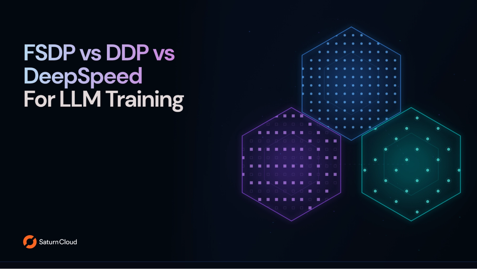 FSDP vs DDP vs DeepSpeed For LLM Training