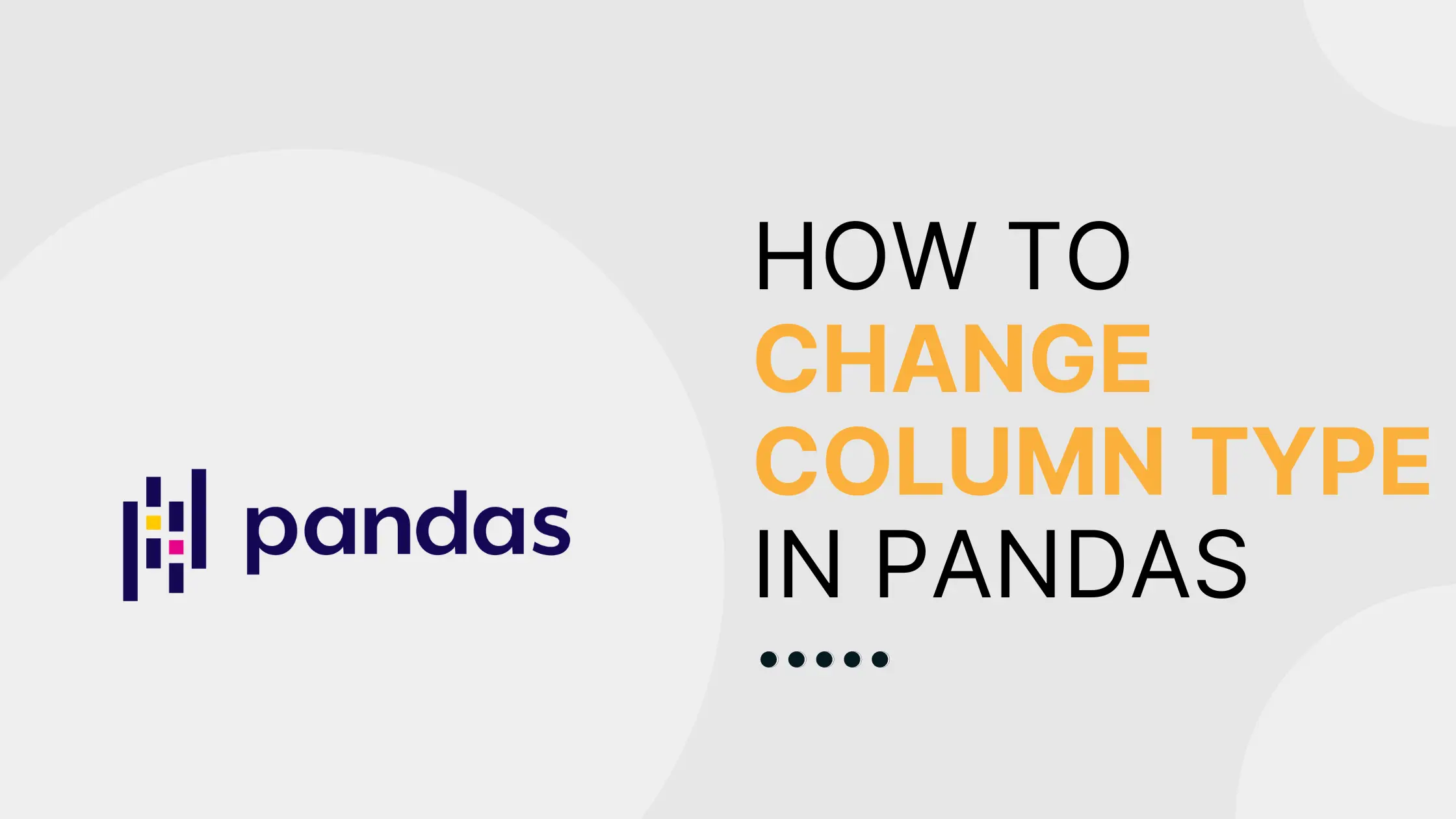 How To Change Column Type In Pandas Saturn Cloud Blog