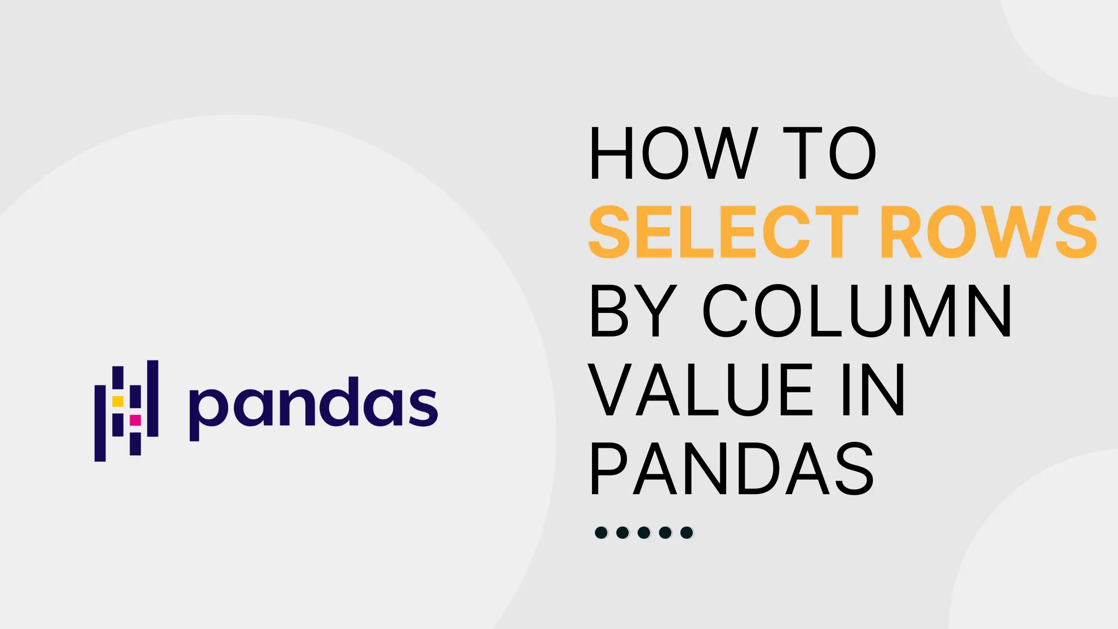 How to select rows by column value in Pandas Saturn Cloud Blog